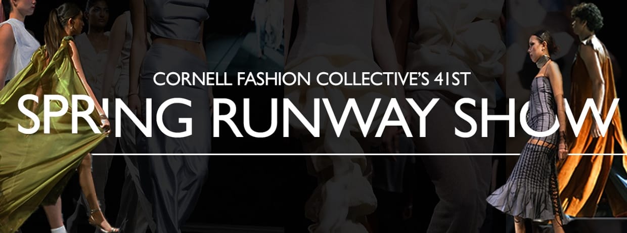 Cornell Fashion Collective's 41st Annual Spring Runway Show