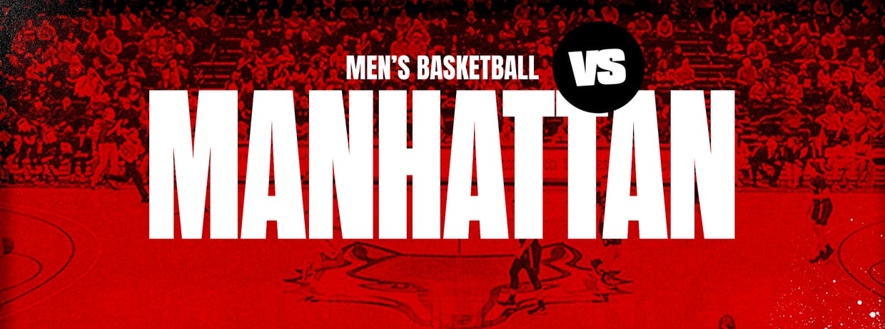 Men's Basketball vs. Manhattan