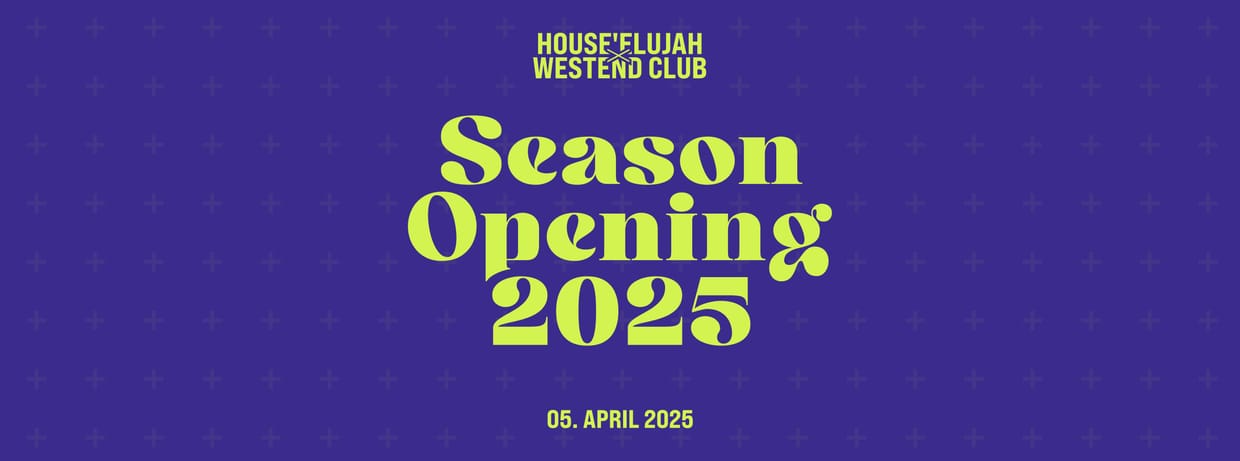 HOUSEELUJAH SEASON OPENING 2025