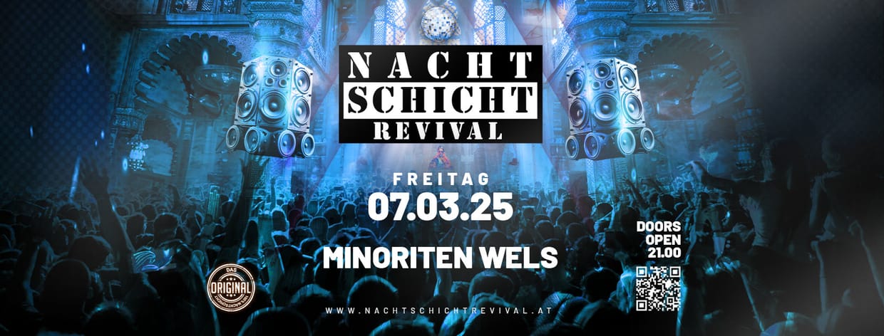 Nachtschicht Revival - Das Original @Minoriten Wels ZUSATZTERMIN!!!