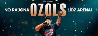 OZOLS: NO RAJONA LĪDZ ARĒNAI. KONCERTFILMA