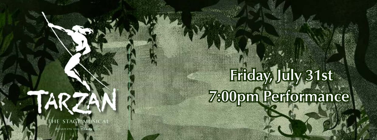 Disney's Tarzan the Musical - Opening Friday Night