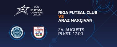 Riga Futsal Club VS Araz Naxçivan
