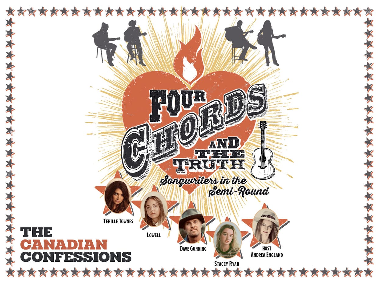 Four Chords and the Truth: Songwriters in the Semi-Round The Canadian Confessions