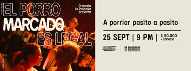 ORQUESTA LA PASCASIA PRESENTA: EL PORRO MARCADO ES LEGAL