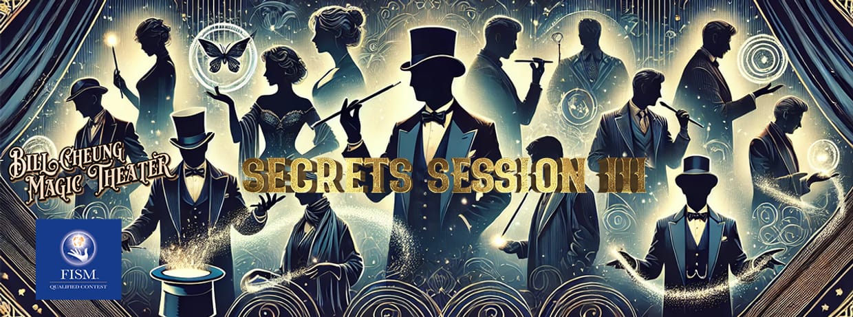 Secrets Session III - The Award-Winning Magic Gala Show