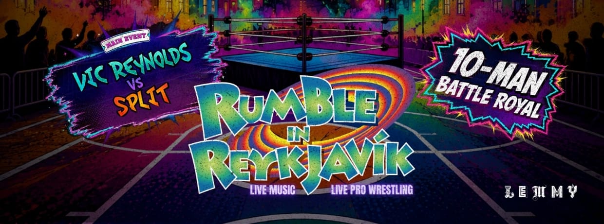 RUMBLE IN REYKJAVÍK!!