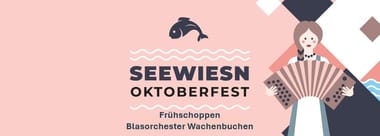 Seewiesn | Frühshoppen Blasorchester Wachenbuchen | 29. September