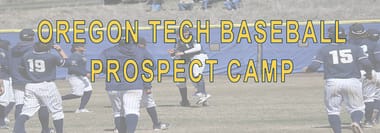 2026 Oregon Tech Baseball Prospect Camp 