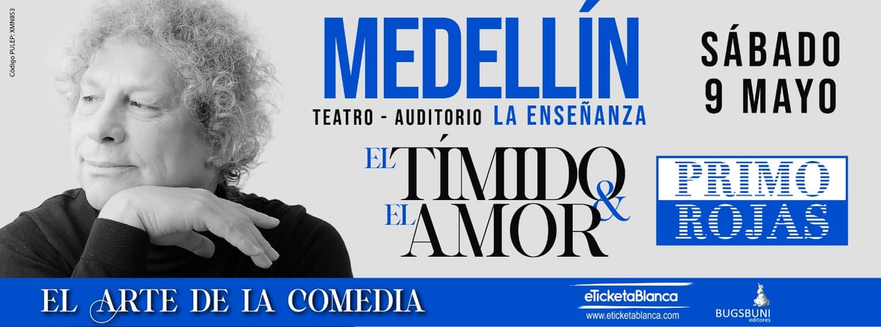PRIMO ROJAS: EL TÍMIDO Y EL AMOR (MEDELLIN)