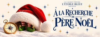 À la recherche du Père Noël - Spectacle pour enfants 