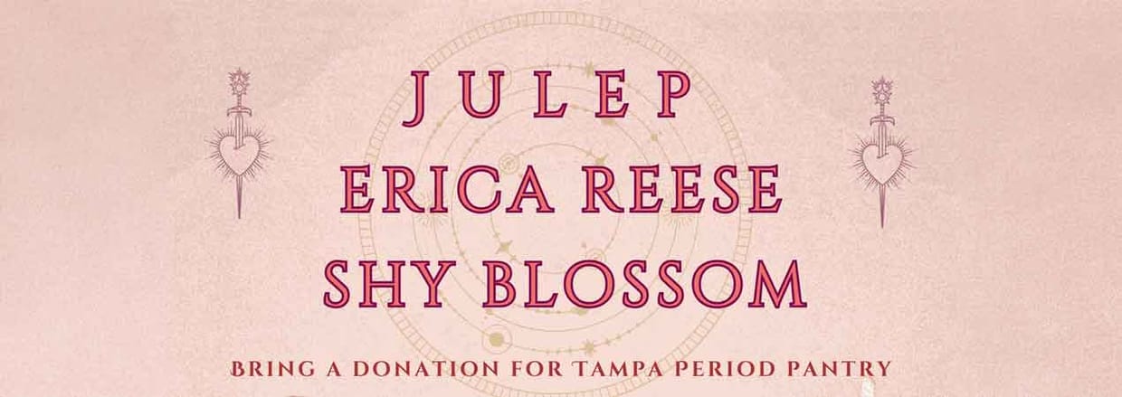 Julep, Erica Reese, and Shy Blossom
