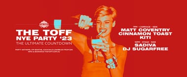 THE TOFF NYE PARTY '23