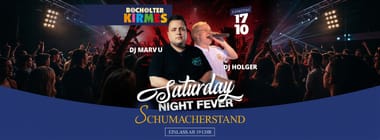 Saturday Night Fever - Schumacherstand Samstag - 17.10.2026 