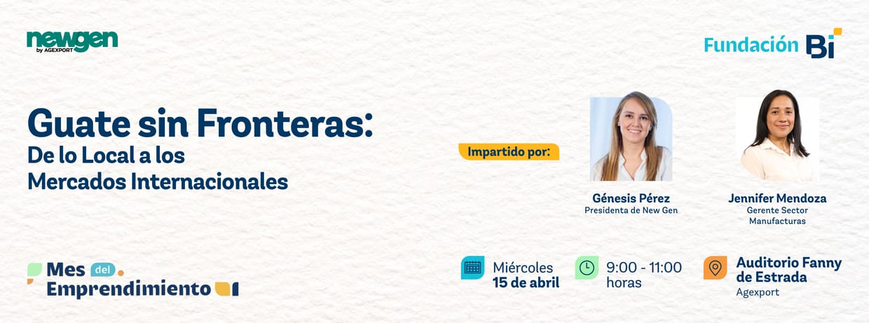 Guate sin Fronteras: De lo Local a los Mercados Internacionales