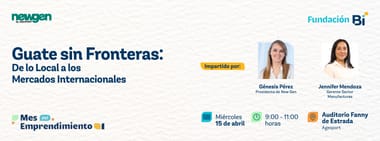 Guate sin Fronteras: De lo Local a los Mercados Internacionales