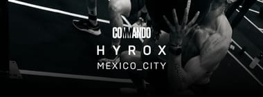 COMMANDO HYROX Mexico City | Season 26/27