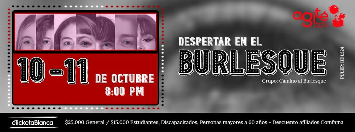 DESPERTAR EN EL BURLESQUE 