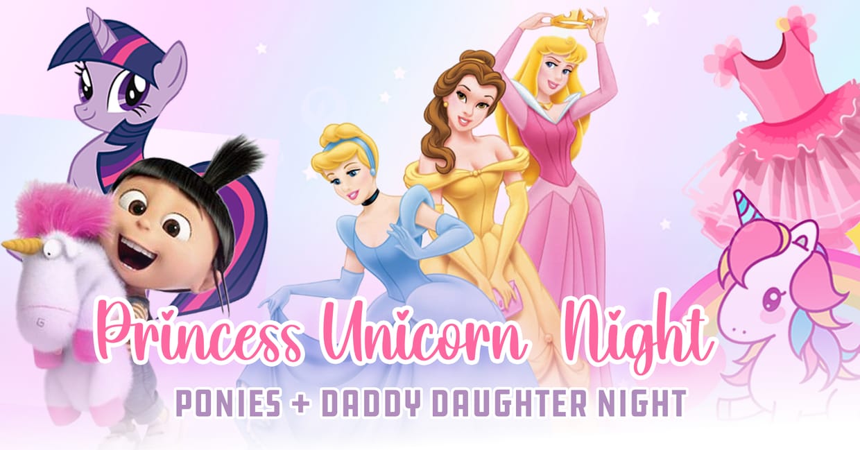 Princess Unicorn + Daddy Daughter Night  vs NW Star