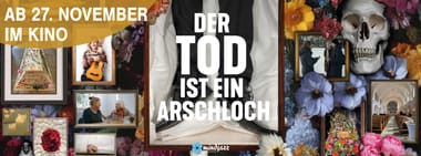 Kino: Der Tod ist ein Arschloch