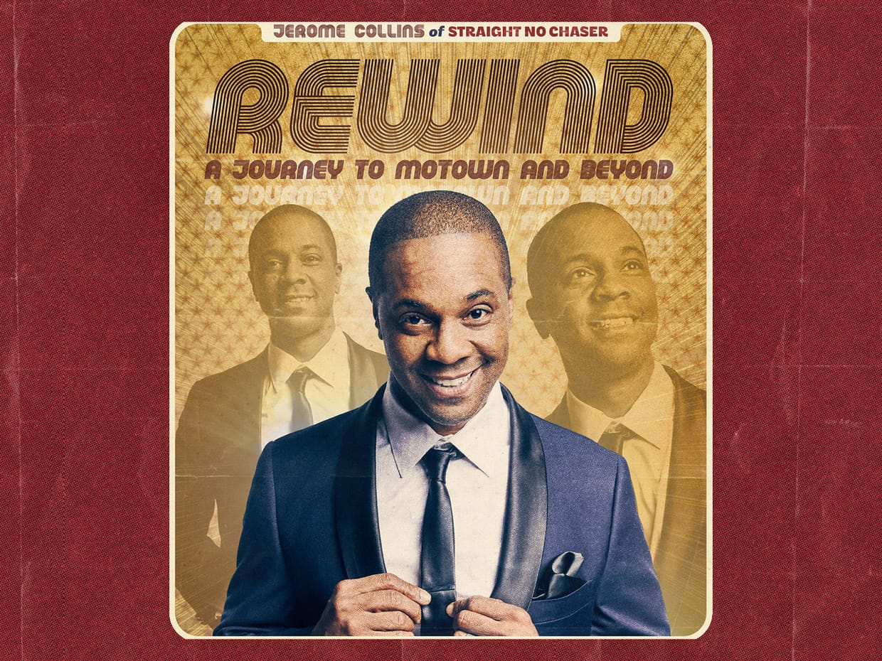 Jerome Collins of Straight No Chaser Rewind: A Journey to Motown and Beyond