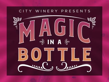 Magic in a Bottle at City Winery!