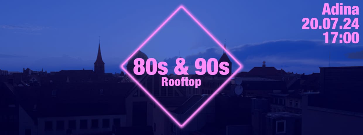 80s & 90s ROOFTOP 