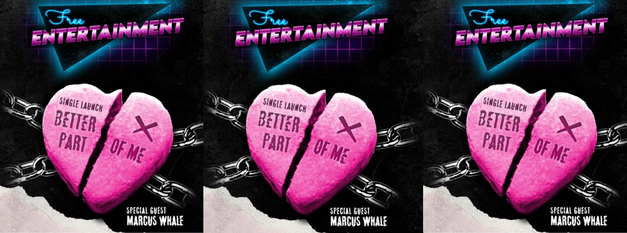 FREE ENTERTAINMENT “BETTER PART OF ME" Debut Single Launch 