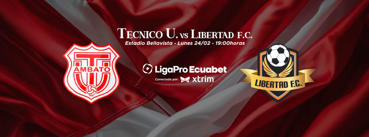 TÉCNICO UNIVERSITARIO vs LIBERTAD LIGA PRO 2025