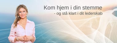 Kom hjem i din stemme - og stå klart i dit lederskab