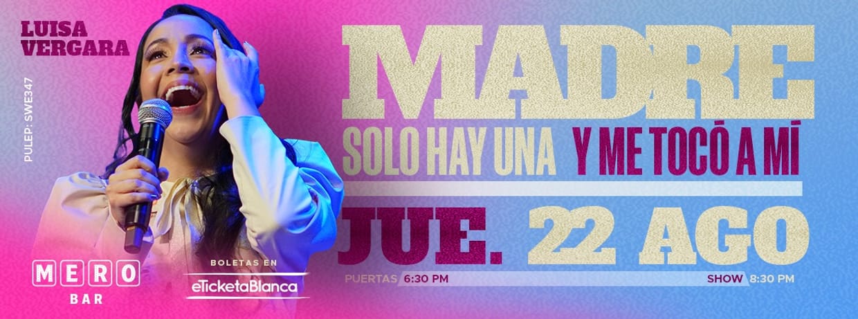 LUISA VERGARA: MADRE SOLO HAY UNA Y ME TOCÓ A MÍ (EN MERO BAR)