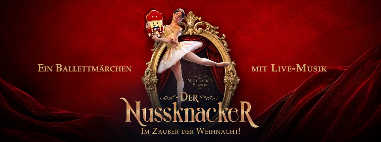 Der Nussknacker im Zauber der Weihnacht - Ein Ballettmärchen mit Live-Musik