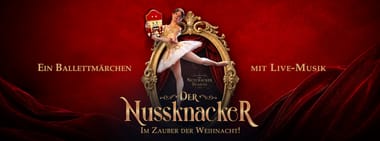 Der Nussknacker im Zauber der Weihnacht - Ein Ballettmärchen mit Live-Musik
