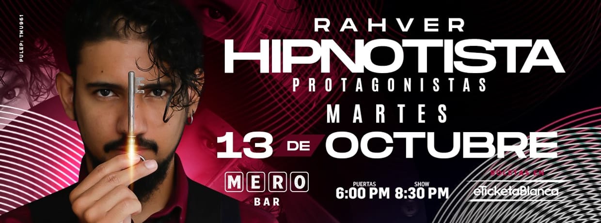 RAHVER EL HIPNOTISTA: PROTAGONISTAS (EN MERO BAR)