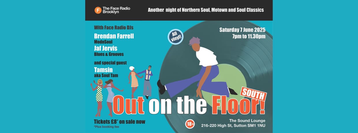 The Face Radio presents OUT ON THE FLOOR Northern Soul Night