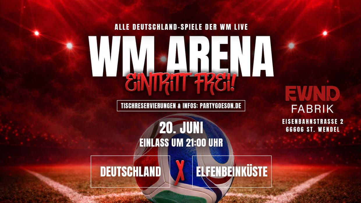 WM ARENA - Deutschland vs Elfenbeinküste