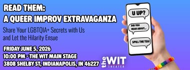 Read Them: A Queer Improv Extravaganza
