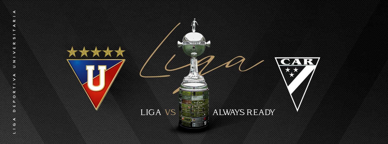 LIGA DEPORTIVA UNIVERSITARIA 🐊 🇪🇨 vs ALWAYS READY 🐻🇧🇴