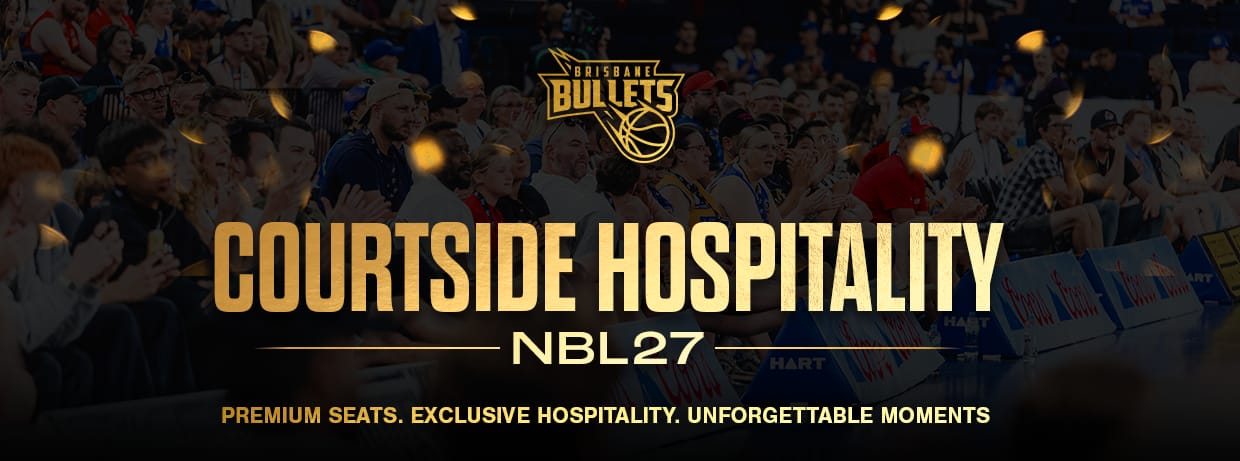 Brisbane Bullets NBL27 Courtside Hospitality Memberships