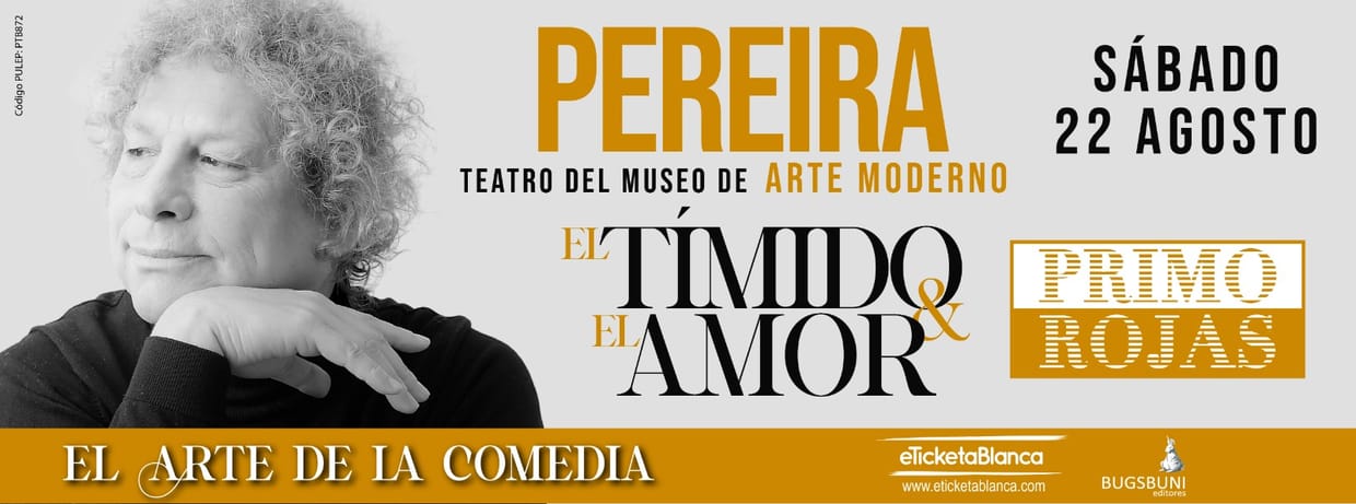 PRIMO ROJAS: EL TÍMIDO Y EL AMOR (PEREIRA)