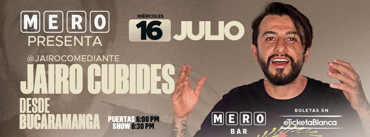 MERO PRESENTA: JAIRO CUBIDES