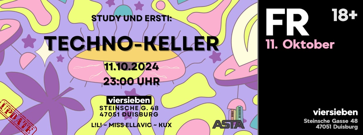 Techno-Keller pres. by AStA • 11.10 w. L!L!, Miss Ellavic & Kux