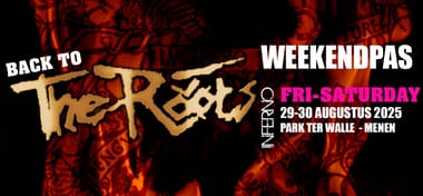 Back To The Roots - Weekendpas 29-30/08/25
