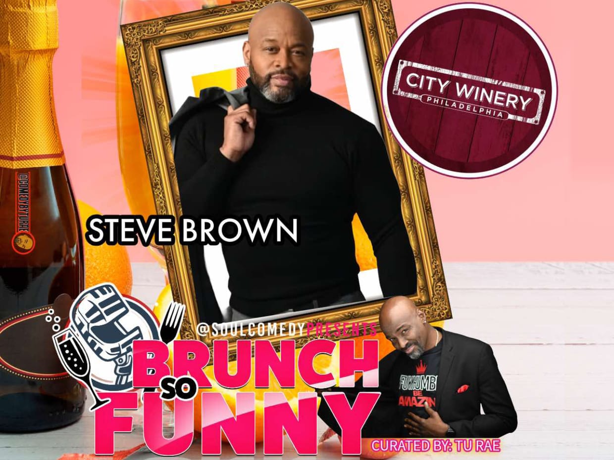 Brunch So Funny w/ Steve Brown hosted By TuRae