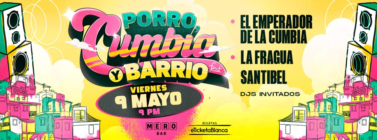 PORRO, CUMBIA Y BARRIO FEST