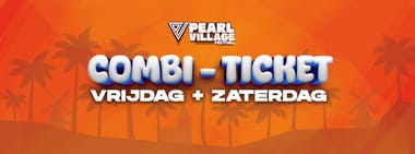Pearl Village Festival 2026 - Combi-Ticket