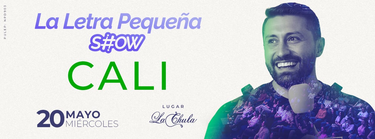 LA LETRA PEQUEÑA SHOW (EN CALI)