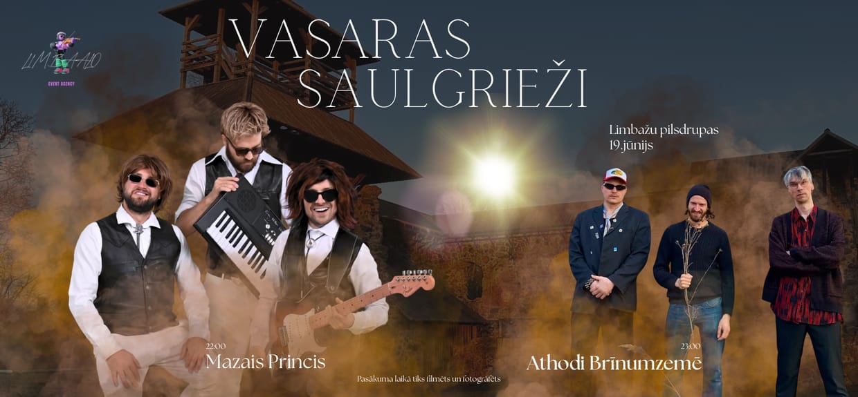 VASARAS SAULGRIEŽI LIMBAŽOS 