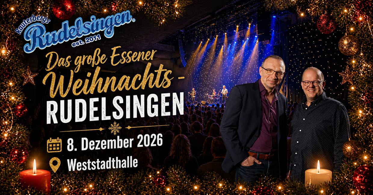 Das Essener Weihnachts RUDELSINGEN 2026