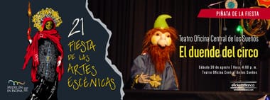 EL DUENDE DEL CIRCO - Piñata de la 21 Fiesta de las Artes Escénicas